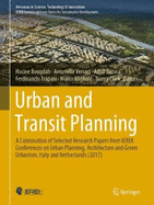 Urban and Transit Planning: A Culmination of Selected Research Papers from Ierek Conferences on Urban Planning, Architecture and Green Urbanism, Italy and Netherlands (2017)