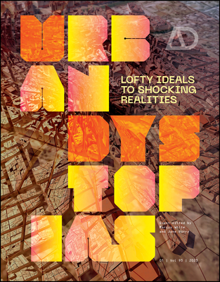 Urban Dystopias: Lofty Ideals to Shocking Realities - Burry, Jane (Editor), and White, Marcus (Editor)