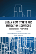 Urban Heat Stress and Mitigation Solutions: An Engineering Perspective