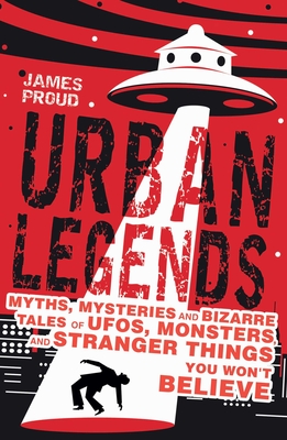 Urban Legends: Bizarre Tales You Won't Believe - Proud, James