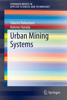 Urban Mining Systems - Nakamura, Takashi, and Halada, Kohmei