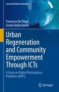 Urban Regeneration and Community Empowerment Through ICTs: A Focus on Digital Participatory Platforms (DPPs)