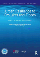 Urban Resilience to Droughts and Floods: The Role of Policies and Governance