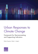 Urban Responses to Climate Change: Framework for Decisionmaking and Supporting Indicators