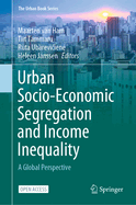 Urban Socio-Economic Segregation and Income Inequality: A Global Perspective