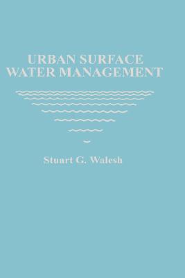 Urban Surface Water Management - Walesh, Stuart G