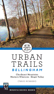 Urban Trails Bellingham: Chuckanut Mountains // Western Whatcom // Skagit Valley