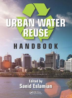 Urban Water Reuse Handbook - Eslamian, Saeid (Editor)