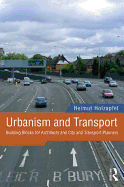 Urbanism and Transport: Building Blocks for Architects and City and Transport Planners