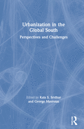Urbanization in the Global South: Perspectives and Challenges