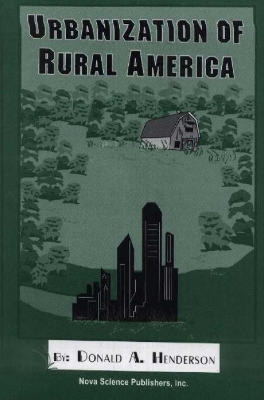 Urbanization of Rural America Pub: Natl Academy PR - Henderson, Donald A, M.D, and Donald a Henderson, and Donald, A Henderson