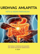 Urdhvag Amlapitta: Hetu & Nidan Parivarjan