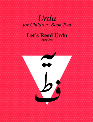Urdu for Children, Book II, Let's Read Urdu, Part One: Let's Read Urdu, Part I - Alvi, Sajida