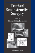 Urethral Reconstructive Surgery - Brandes, Steven B (Editor)