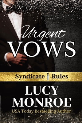 Urgent Vows: Syndicate Rules - Monroe, Lucy