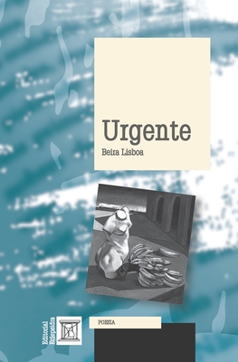 Urgente - Eclepsidra, Editorial (Editor), and Lisboa, Beira