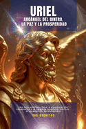 Uriel - Arcngel Del Dinero, La Paz y La Prosperidad