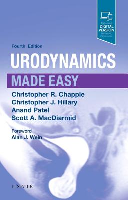 Urodynamics Made Easy - Chapple, Christopher R, and Hillary, Christopher J, PhD, and Patel, Anand