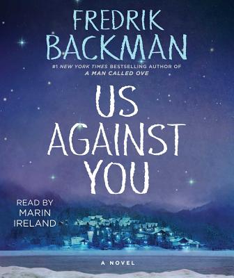 Us Against You - Backman, Fredrik, and Ireland, Marin (Read by)
