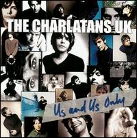 Us and Us Only - The Charlatans