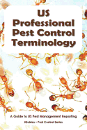 US Professional Pest Control Terminology: A Guide to Pest Management Reporting