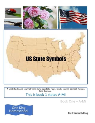 US State Symbols: A-Mi (book 1) - King, Elizabeth