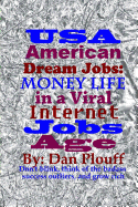 USA American Dream Jobs: Money Life in a Viral Internet Jobs Age