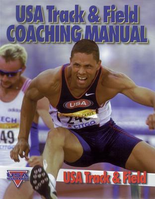 USA Track & Field Coaching Manual - USA Track & Field