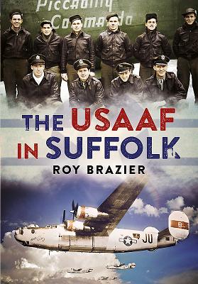 USAAF in Suffolk - Bodle, Peter W.