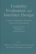 Usability Evaluation and Interface Design, Volume 1: Cognitive Engineering, Intelligent Agents and Virtual Reality