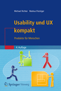 Usability Und UX Kompakt: Produkte Fur Menschen