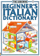 Usborne Beginner's Italian Dictionary - Davies, Howard