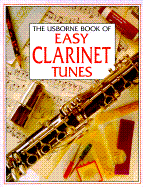 Usborne Book of Easy Clarinet Tunes - Phipps, Caroline