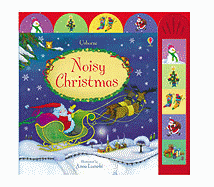 Usborne Noisy Christmas. Illustrated by Anna Luraschi