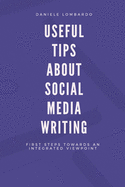 Useful tips about Social Media Writing: First steps towards an integrated viewpoint