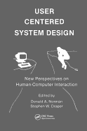 User Centered System Design: New Perspectives on Human-computer Interaction