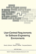 User-Centred Requirements for Software Engineering Environments