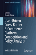 User-Driven Cross-Border E-Commerce Platform Competition and Policy Analysis