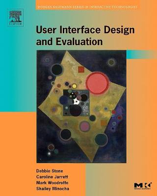 User Interface Design and Evaluation - Stone, Debbie, and Jarrett, Caroline, and Woodroffe, Mark