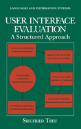User Interface Evaluation: A Structured Approach