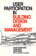 User Participation in Building Design and Management