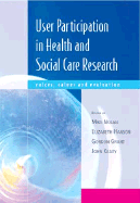 User Participation in Health and Social Care Research: Voices, Values and Evaluation