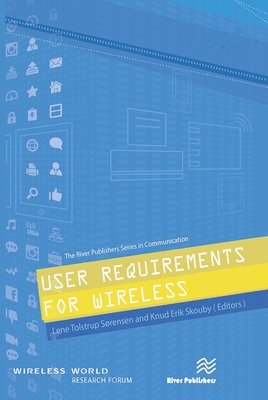 User Requirements for Wireless - Srensen, Lene (Editor), and Skouby, Knud Erik (Editor)