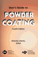 User's Guide to Powder Coating