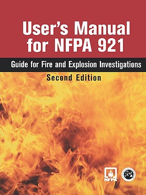 User's Manual for Nfpa 921, 2004 Edition - NFPA (National Fire Prevention Association), and Iaai