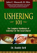 Ushering 101: Easy Steps to Ushering in the Local Church