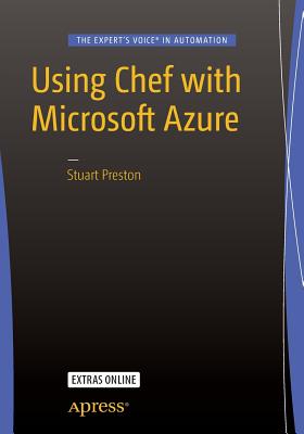 Using Chef with Microsoft Azure - Preston, Stuart