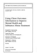 Using Client Info Imprv Mental Health 71 - MHS, and Steinwachs, Donald M. (Editor)