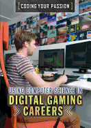 Using Computer Science in Digital Gaming Careers