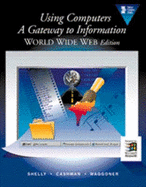 Using Computers a Gateway to Information World Wide Web Edition